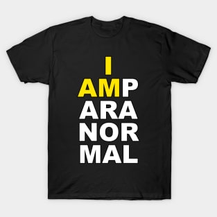 I Am Paranormal T-Shirt